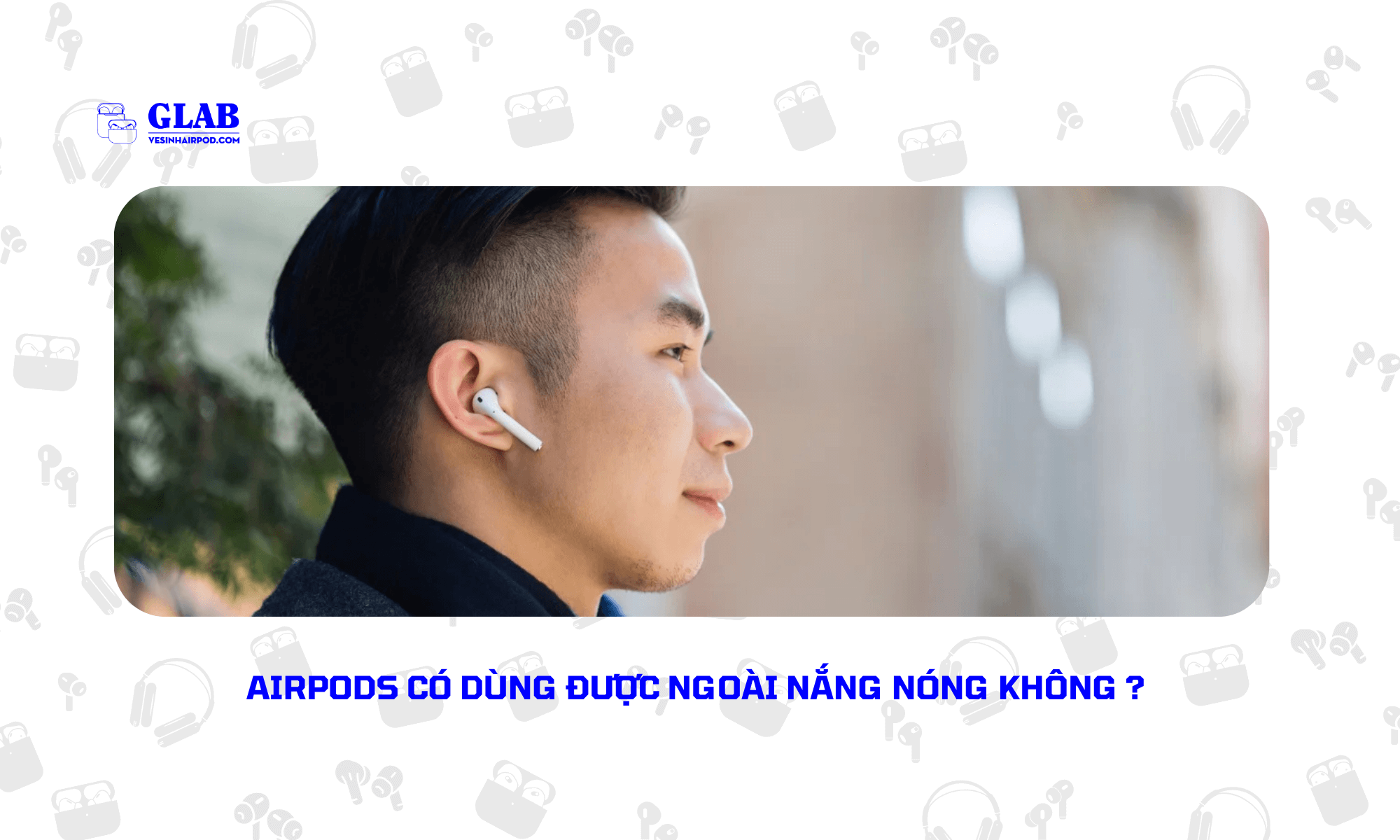 airpods-ngoai-nang-nong (1)