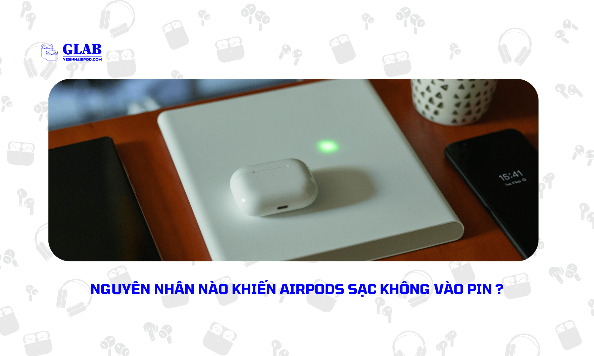 airpods-sac-khong-vao-pin (4)