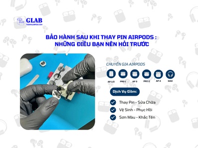 bao-hanh-sau-khi-thay-pin-airpods (4)