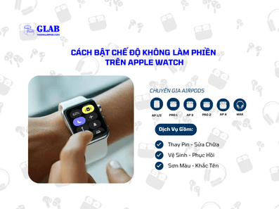 cach-bat-che-do-khong-lam-phien-tren-apple-watch (2)