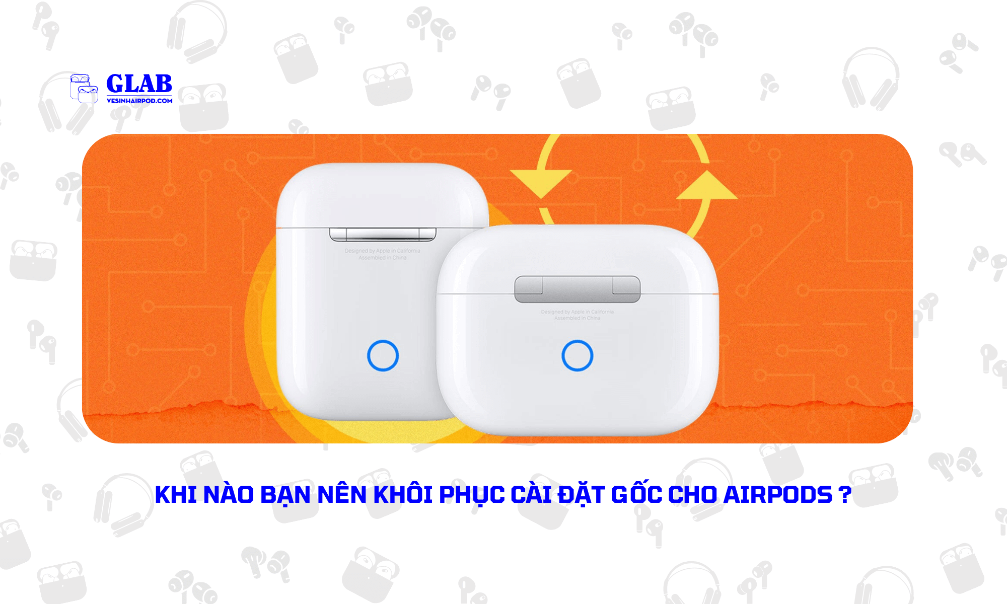 cach-khoi-phuc-cai-dat-goc-cho-airpods (4)