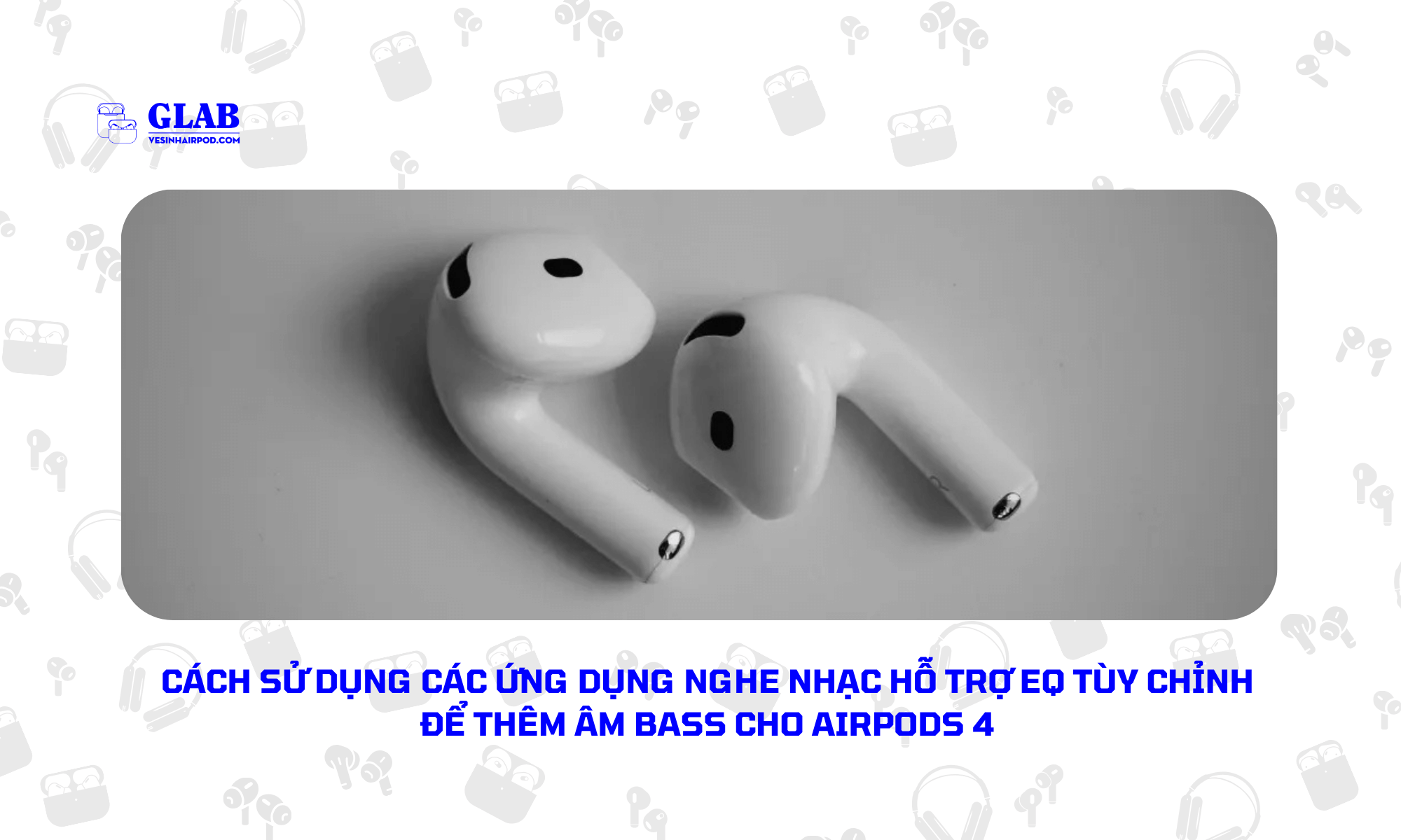 cach-them-am-bass-cho-airpods-4 (1)