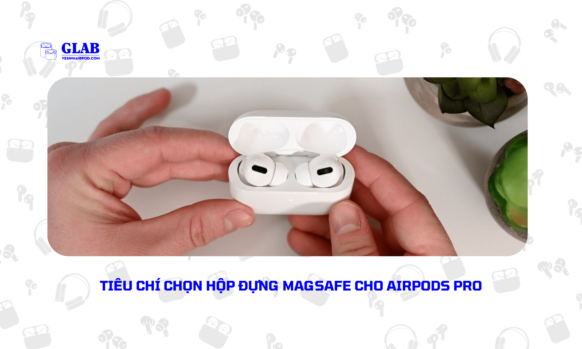 hop-dung-magsafe-cho-airpods-pro (4)