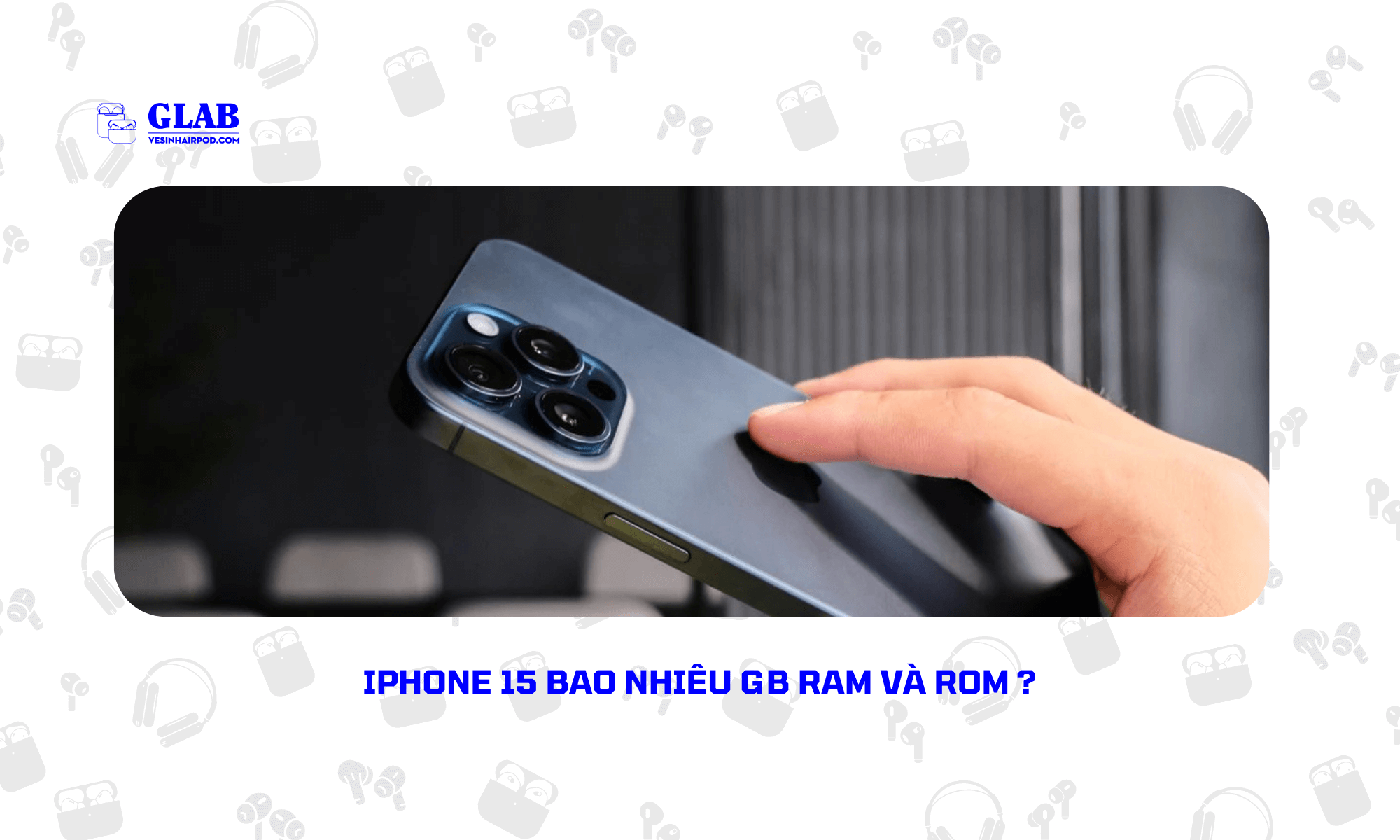 iPhone-15-Bao-Nhieu-GB (3)