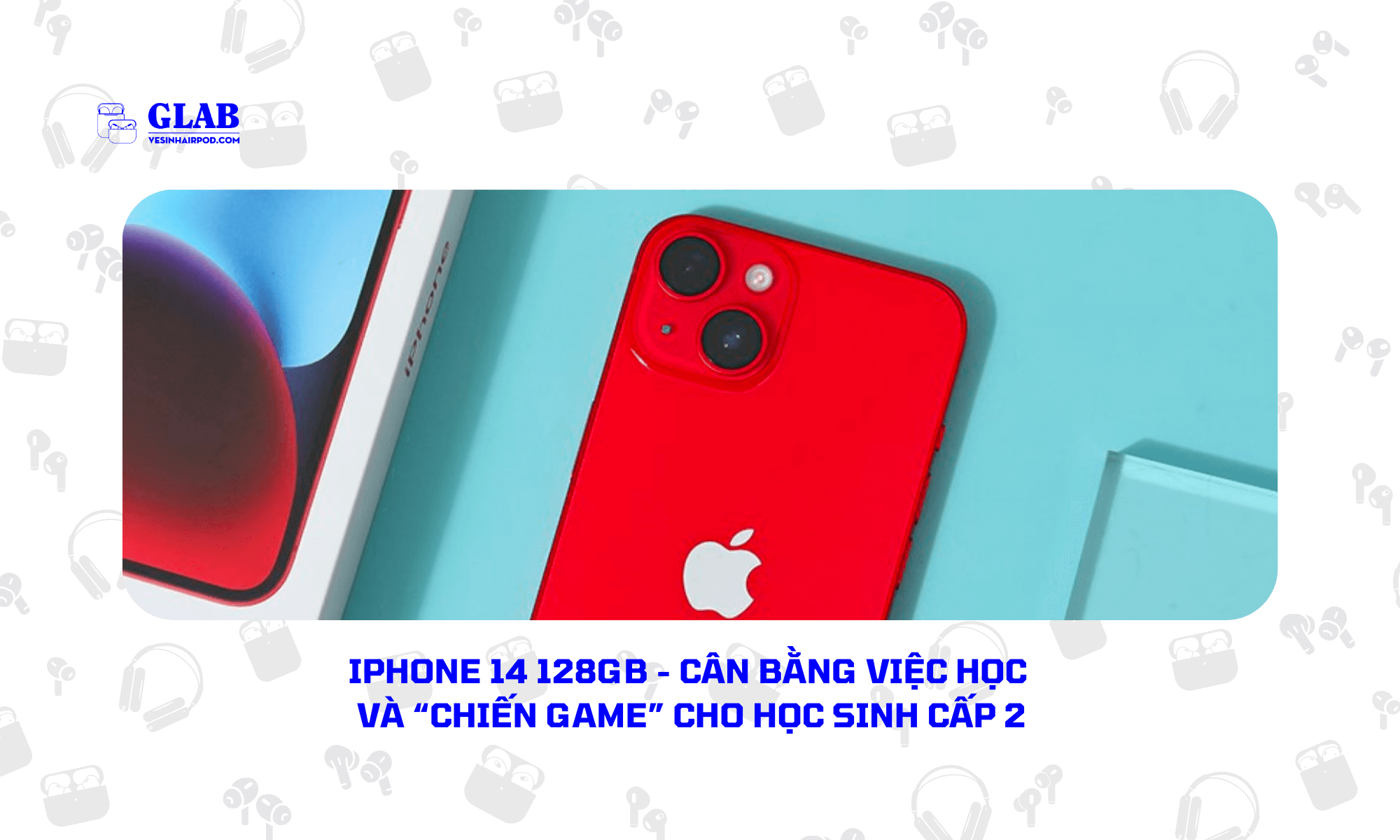 iPhone-cho-hoc-sinh-cap-2 (1)