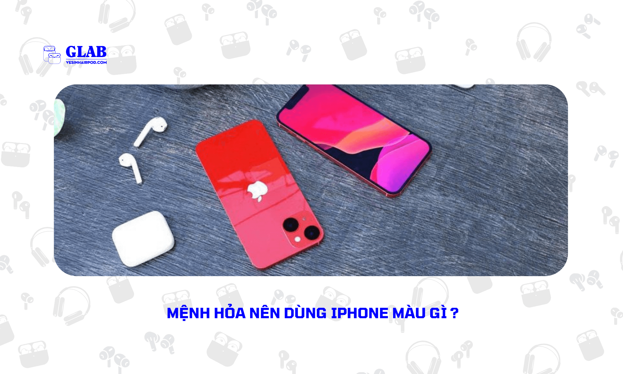 menh-hoa-nen-dung-iphone-mau-gi (7)