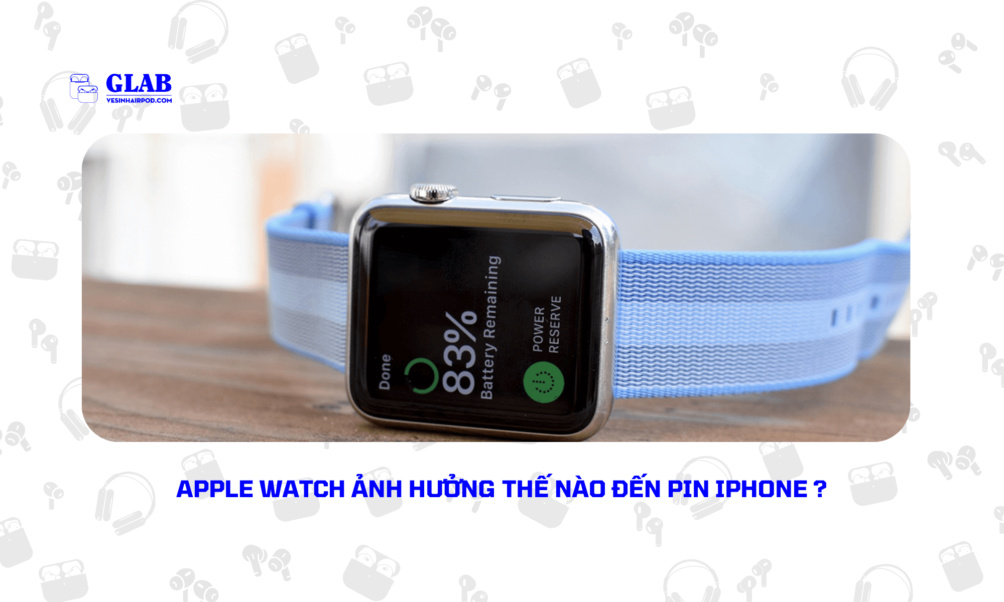 su-dung-apple-watch-co-lam-hao-pin-iphone-khong (4)