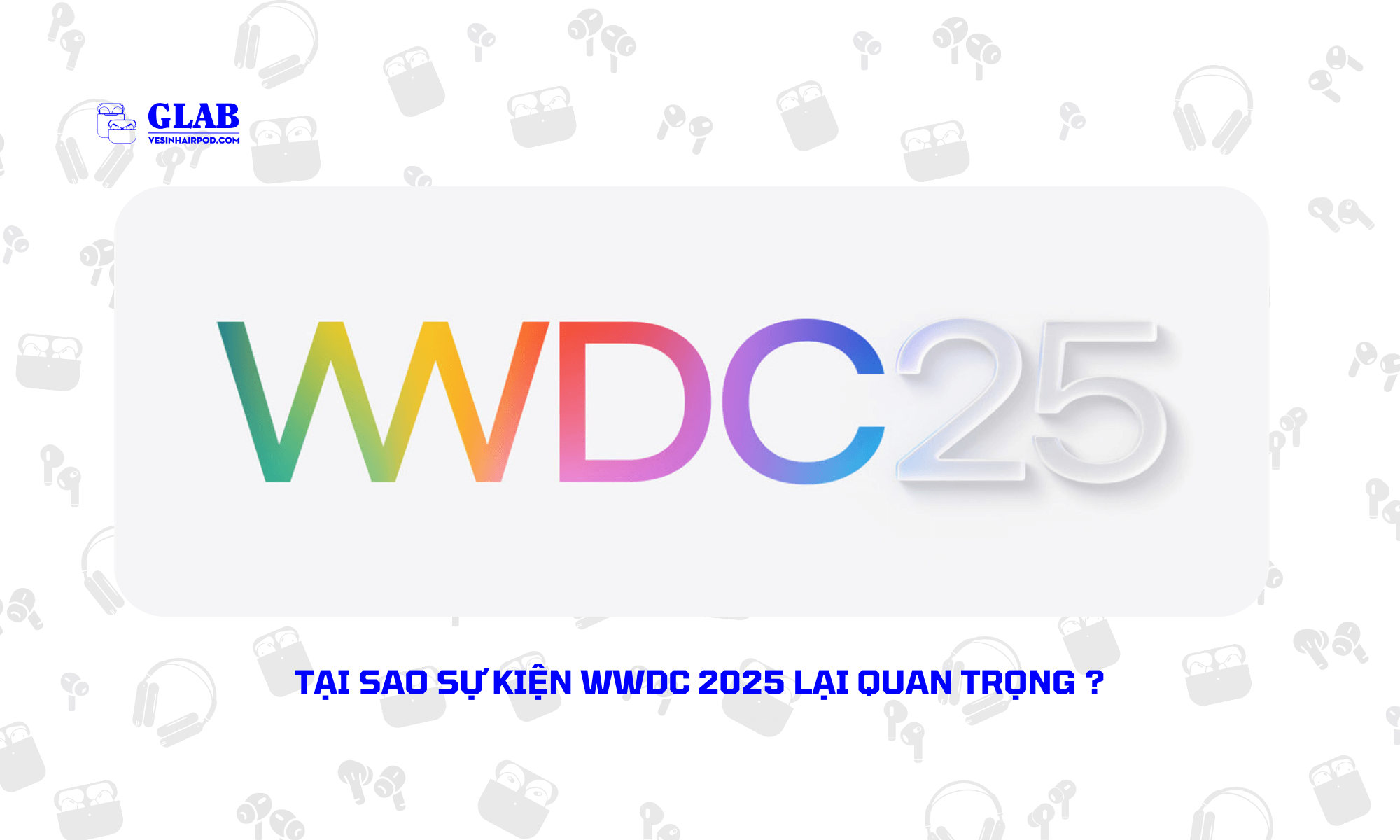 su-kien-WWDC-2025 (1)