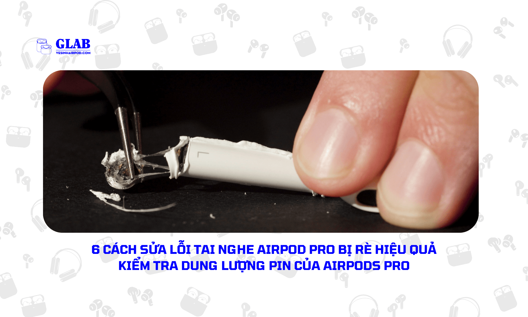 sua-tai-nghe-airpod-pro-bi-re (1)