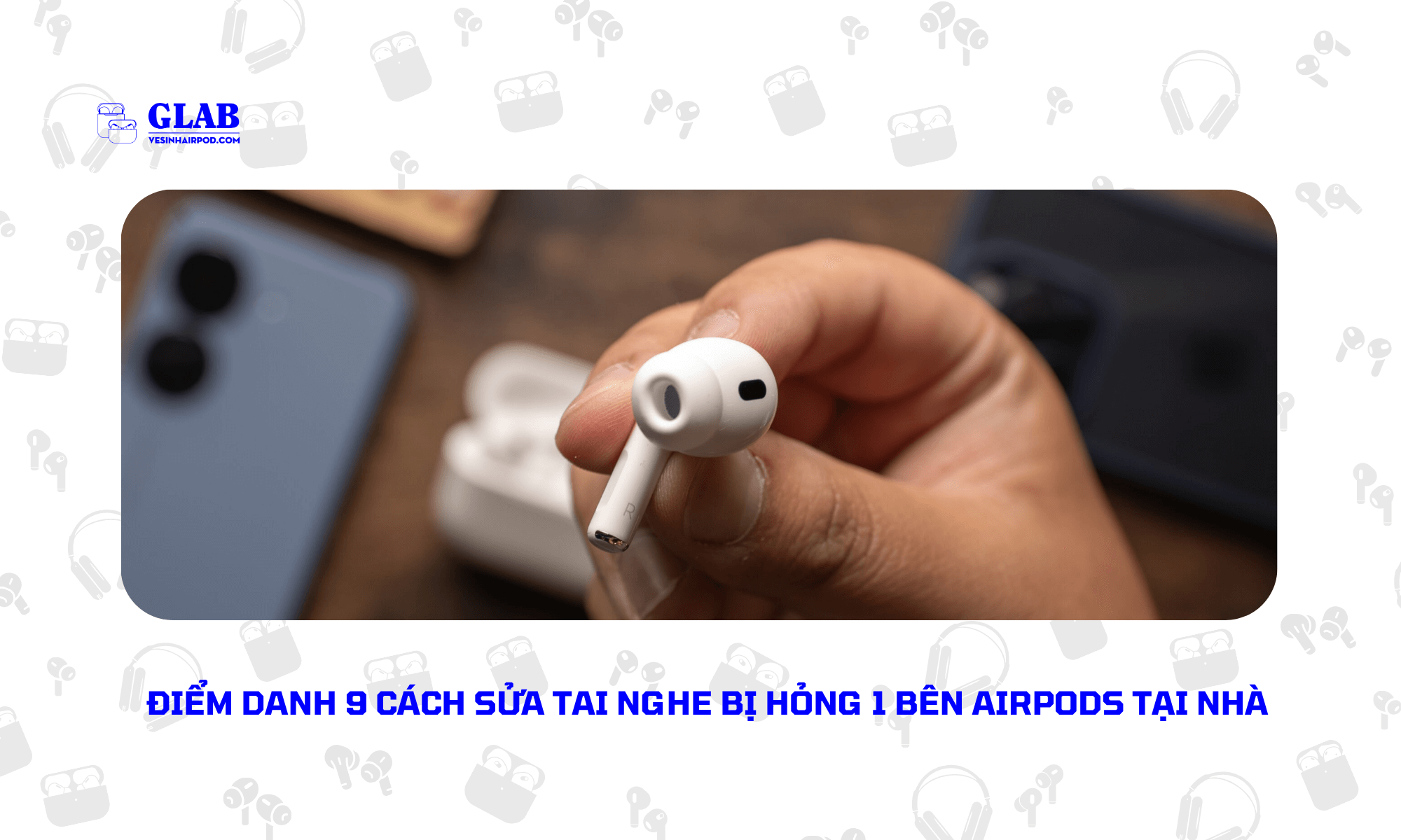 sua-tai-nghe-bi-hong-1-ben-airpods (1)