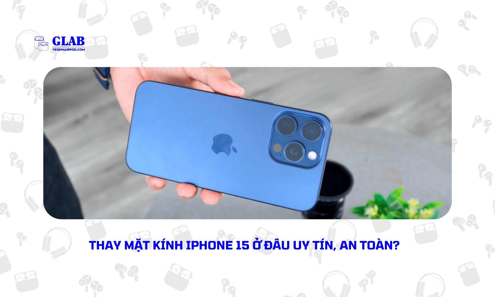 thay-kinh-lung-iphone-15 (4)
