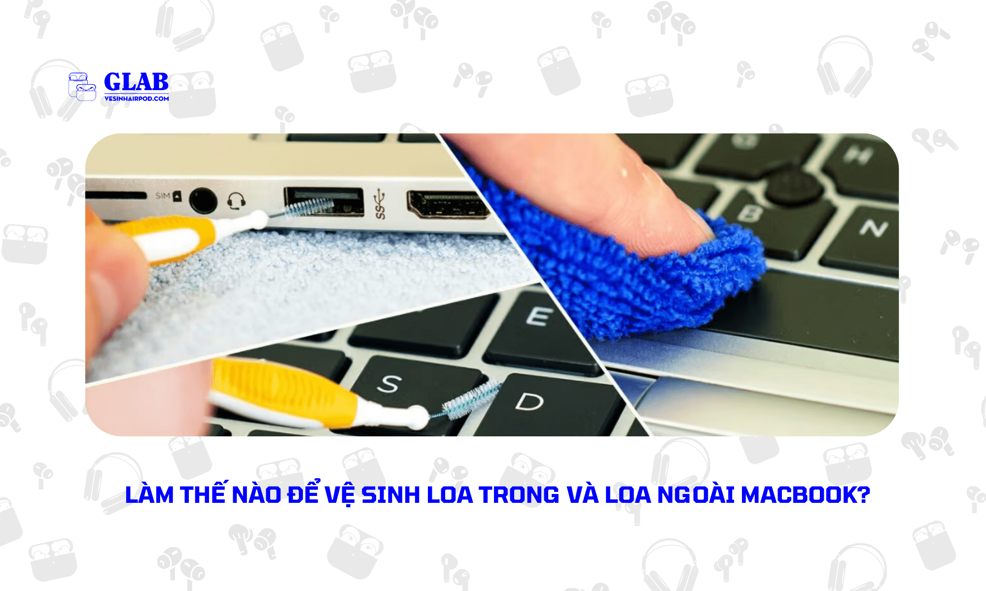 ve-sinh-loa-macbook (1)