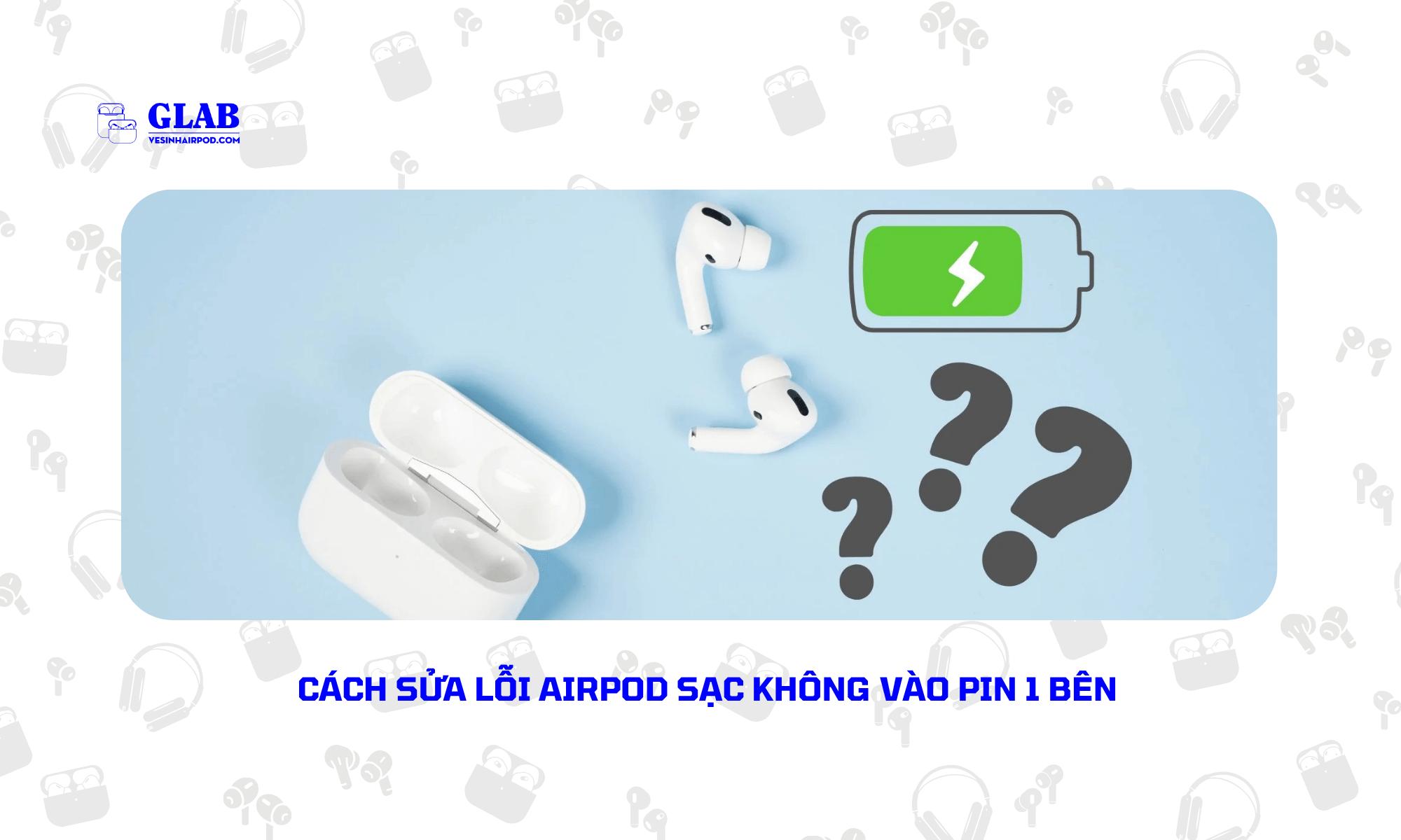 airpod-sac-khong-vao-pin-1-ben (4)
