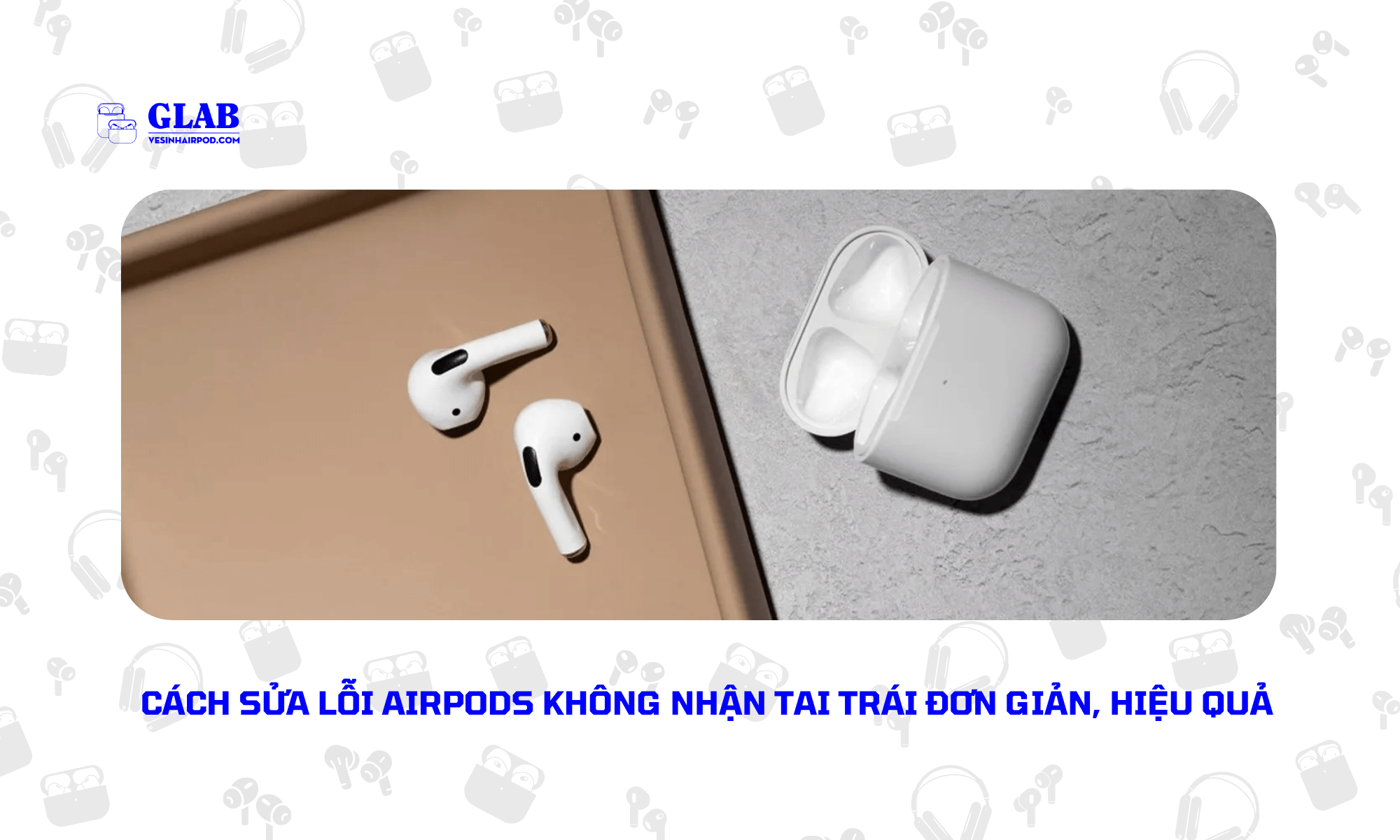 airpods-khong-nhan-tai-trai (4)