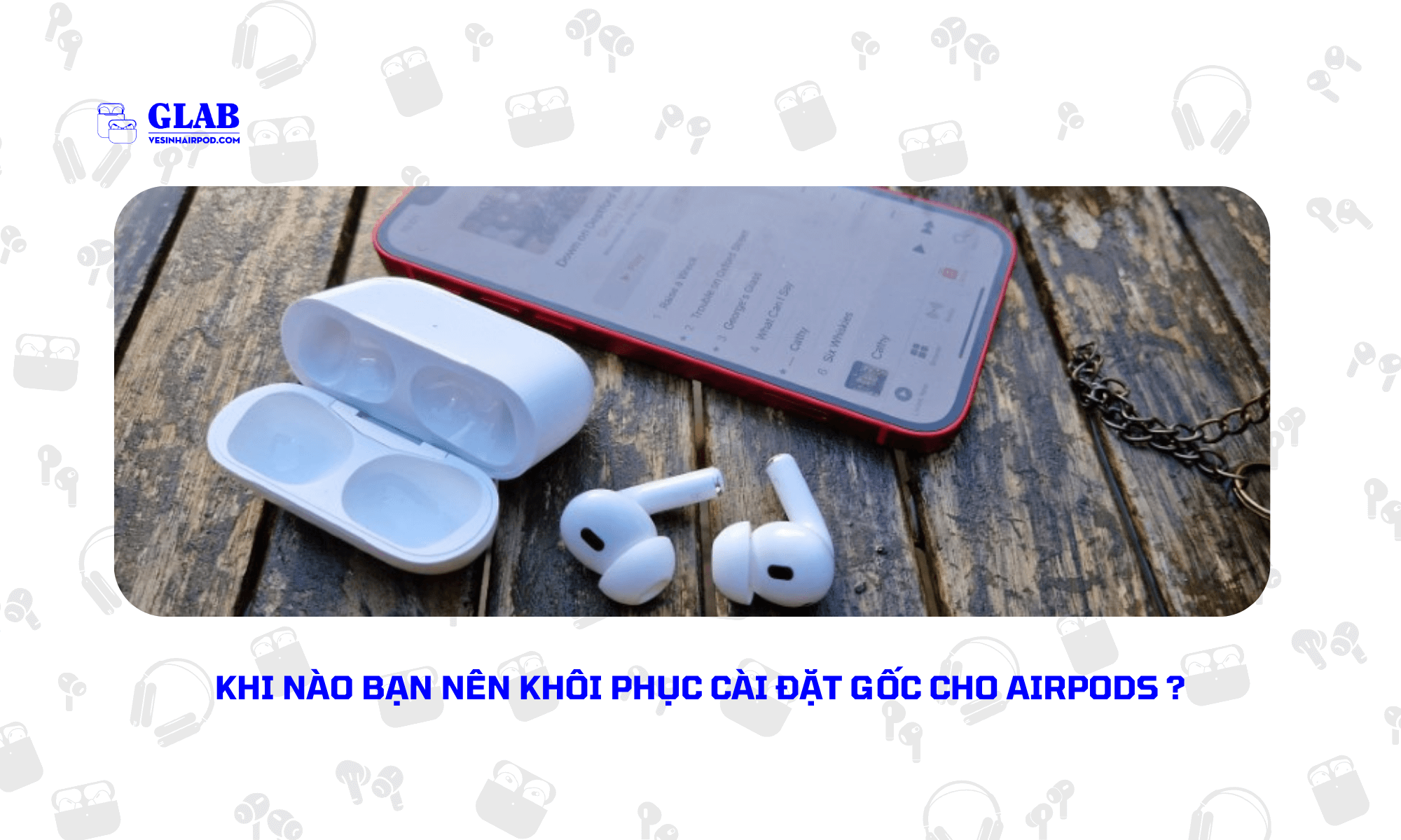 cach-khoi-phuc-cai-dat-goc-cho-airpods (4)