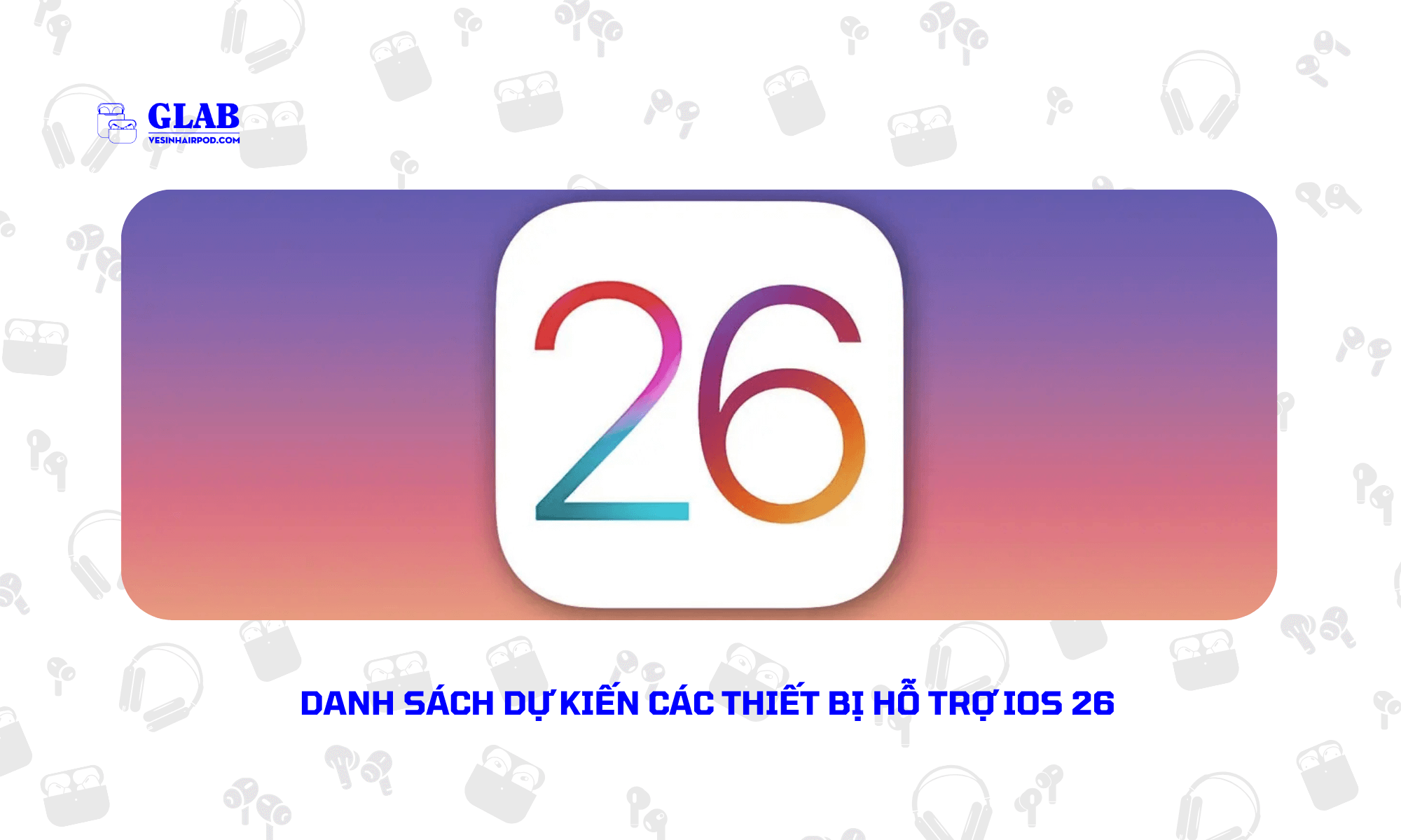 iPhone-Khong-Ho-Tro-iOS-26 (3)