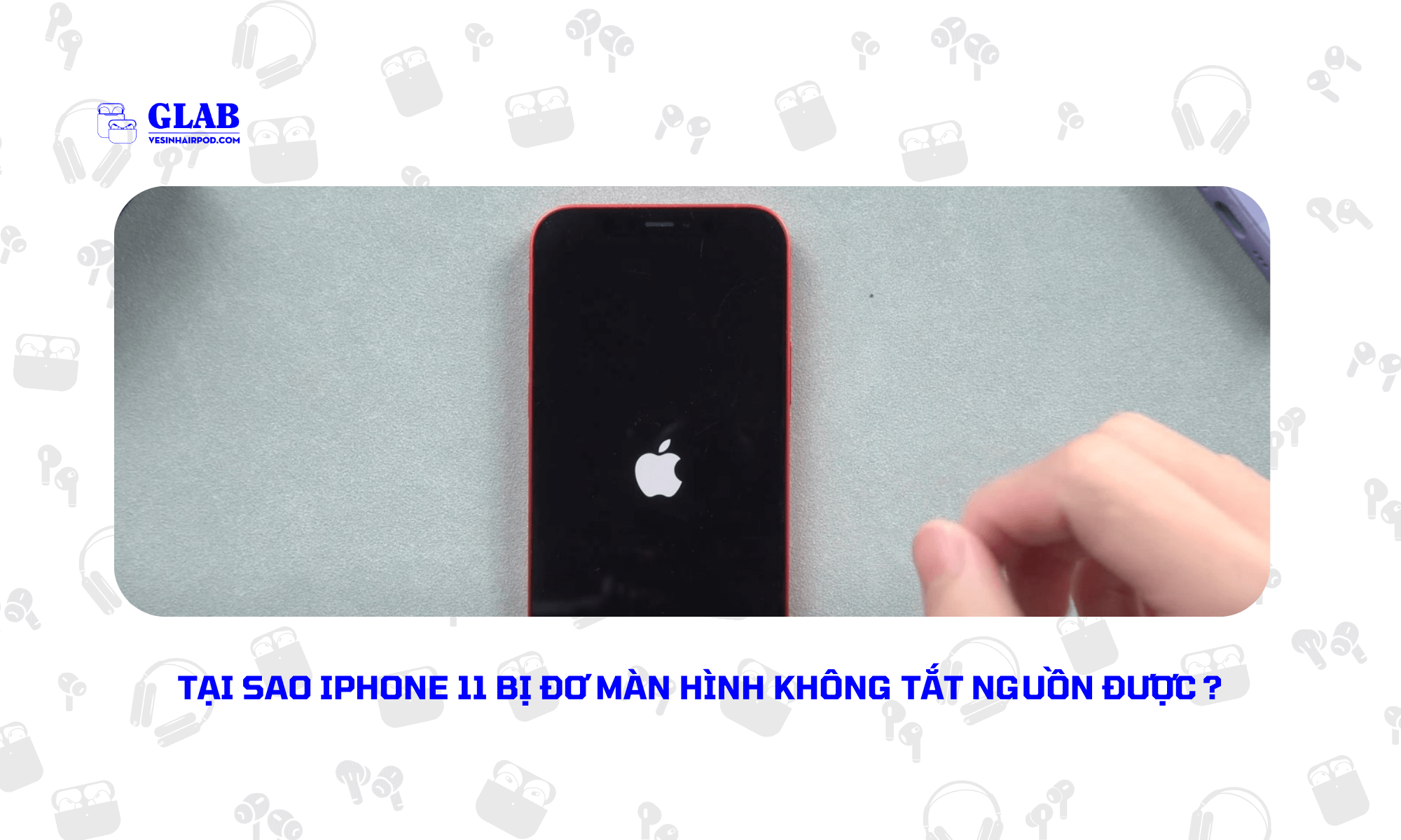 iphone-11-bi-do-man-hinh-khong-tat-nguon-duoc (1)