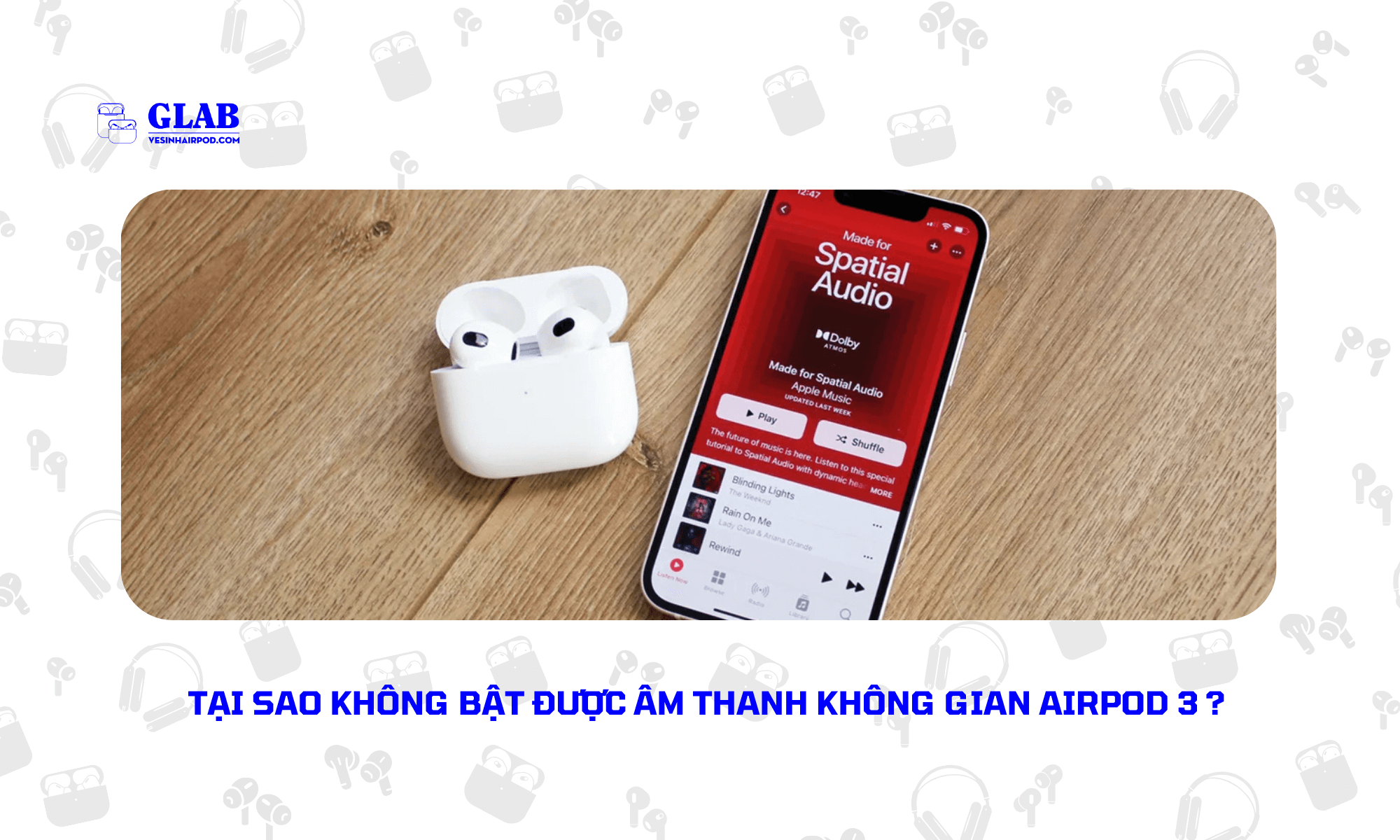 khong-bat-duoc-am-thanh-khong-gian-airpod-3 (4)