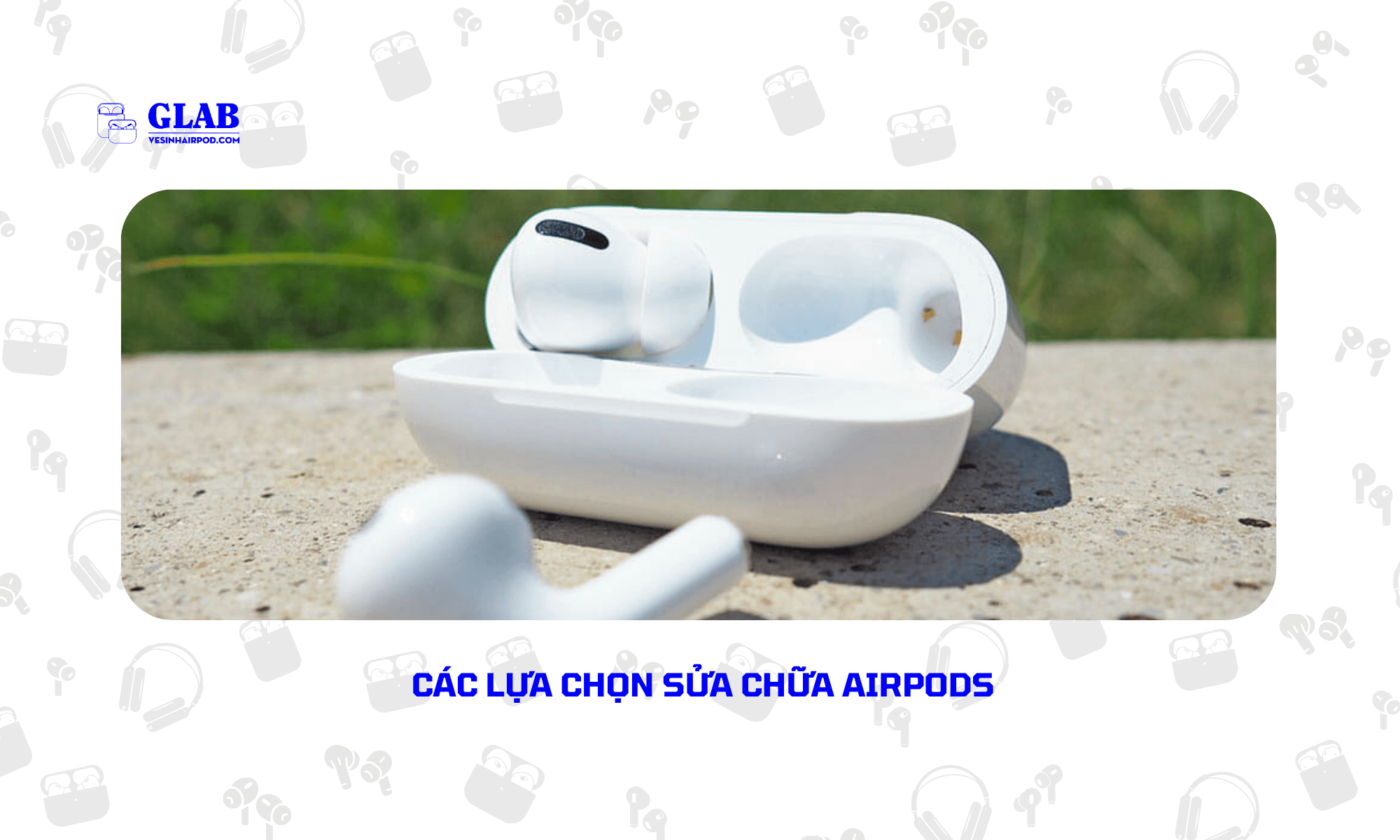 sua-airpod-gan-day (1)