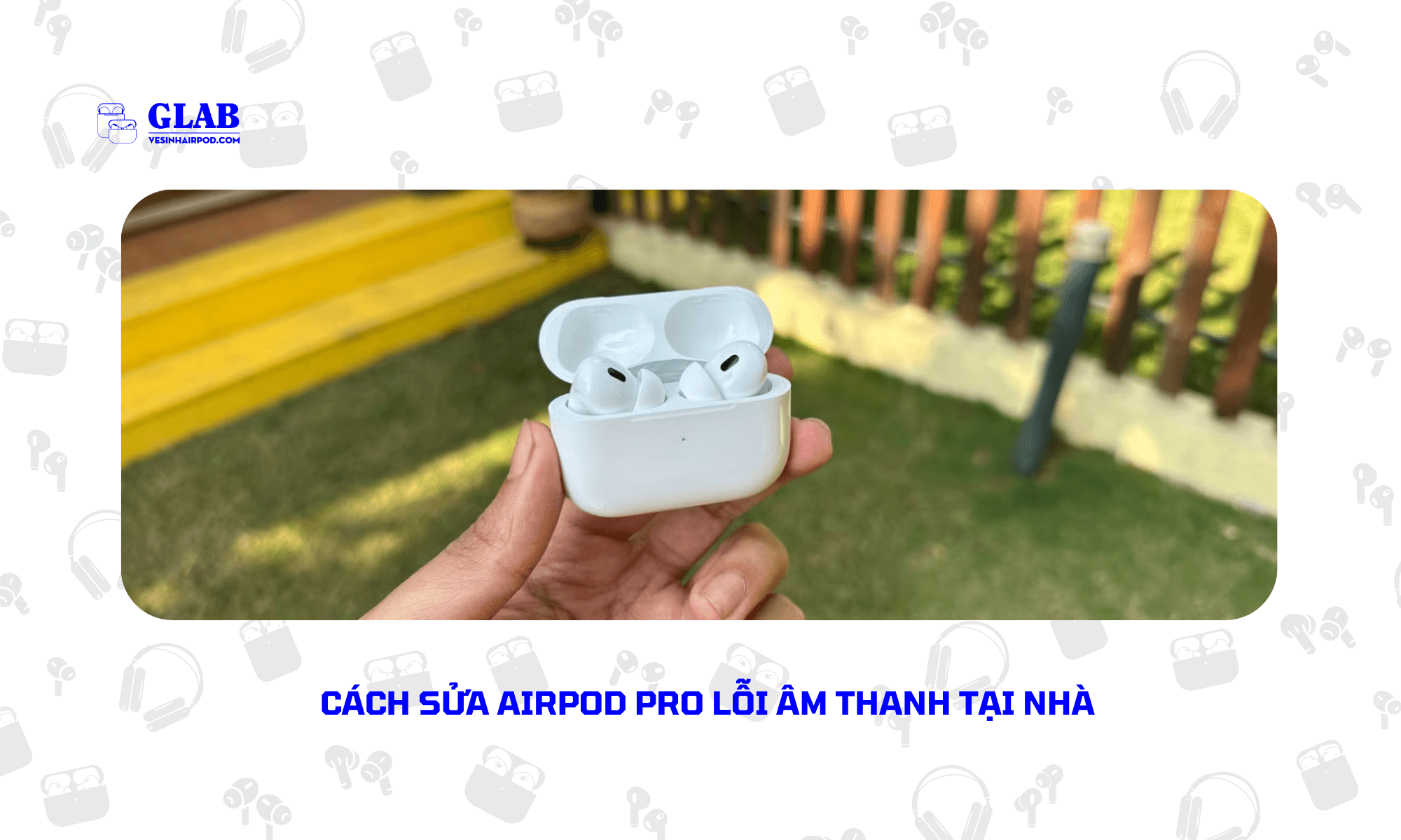 sua-airpod-pro-loi-am-thanh (4)