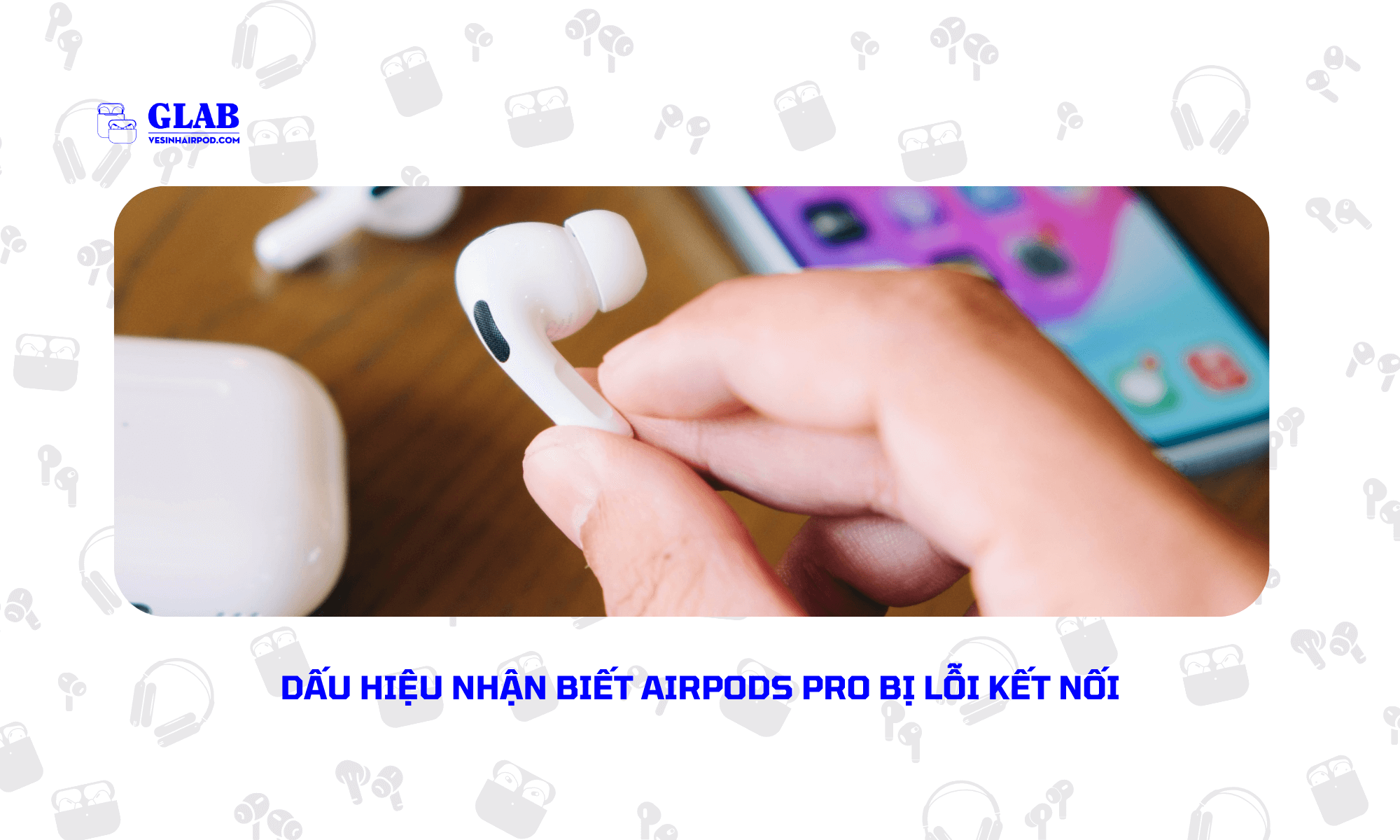 sua-loi-ket-noi-airpods-pro (4)