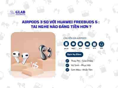 airpods-3-so-voi-Huawei-Freebuds-5 (1)