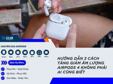 cach-tang-giam-am-luong-airpods-4 (4)