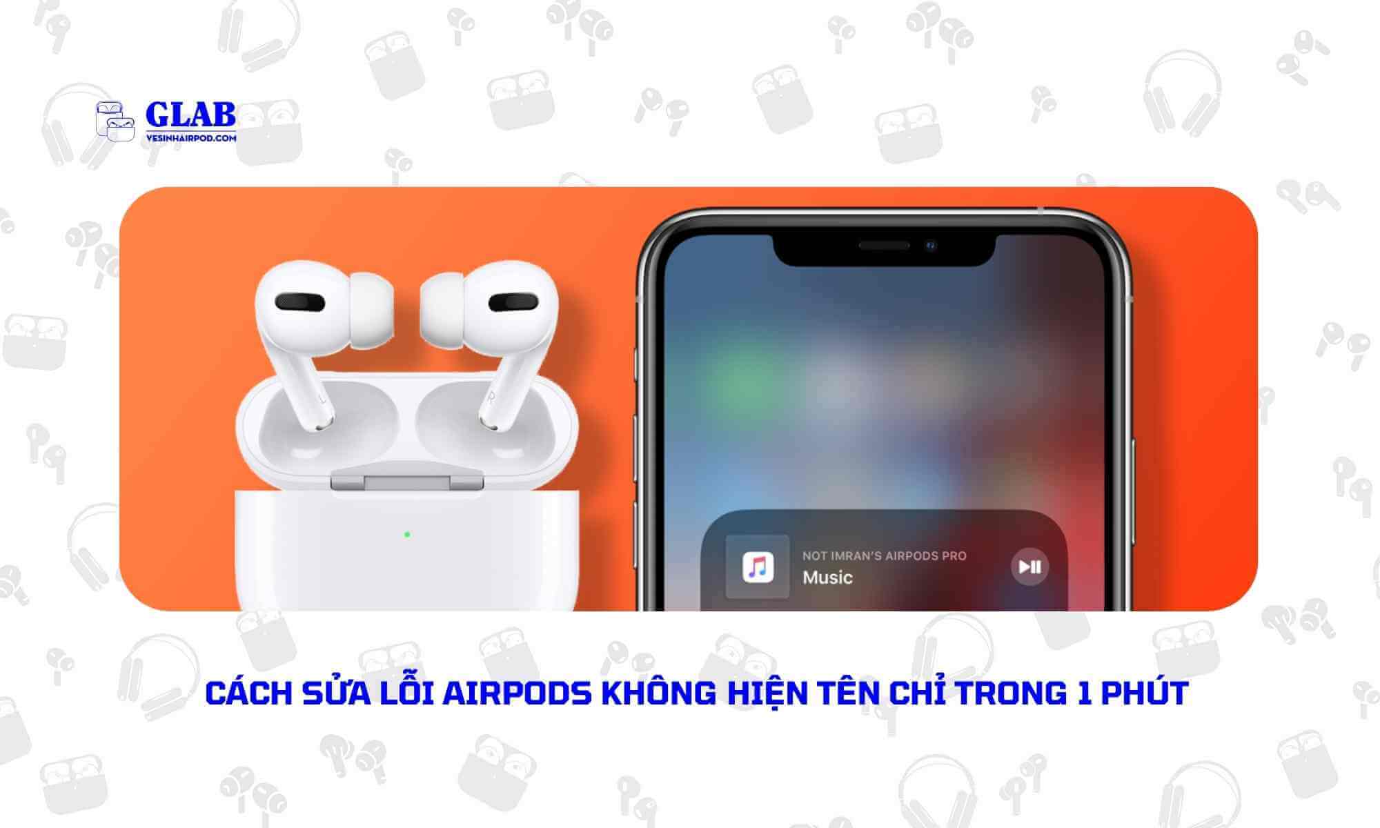 sua-loi-airpods-khong-hien-ten (1)