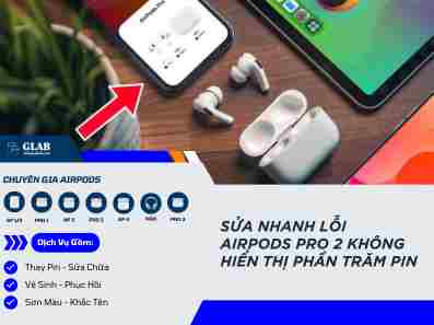 sua-loi-airpods-pro-2-khong-hien-thi-phan-tram-pin (4)