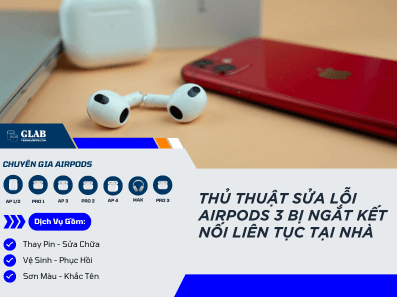 sua-loi-airpods-3-bi-ngat-ket-noi-lien-tuc (3)