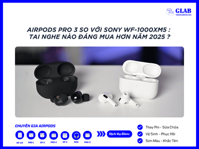 Airpods-Pro-3-so-voi-Sony-WF-1000XM5 (3) (1)