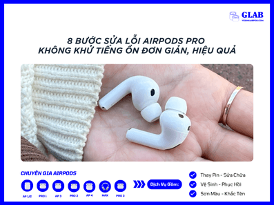 sua-loi-airpods-pro-khong-khu-tieng-on (1)