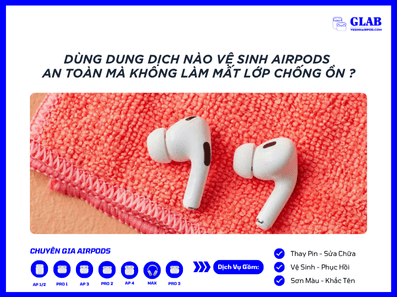 dung-dich-ve-sinh-airpods (4)