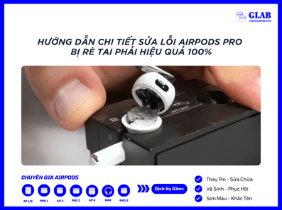 sua-loi-airpods-pro-bi-re-tai-phai (1)