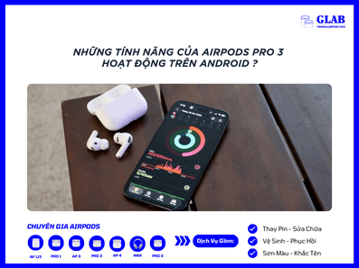 tinh-nang-cua-airpods-pro-3-tren-android
