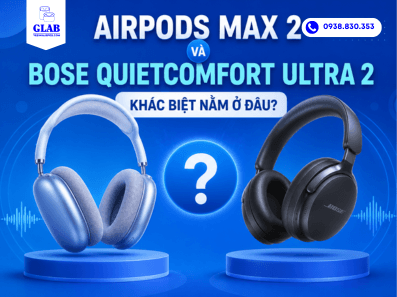 so-sanh-airpods-max-2-va-Bose-QuietComfort-Ultra-2