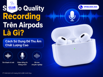 cach-bat-va-su-dung-tinh-nang-Studio-Quality-Recording-tren-Airpods