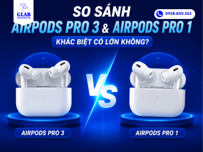 so-sanh-airpods-pro-3-va-airpods-pro-1 (