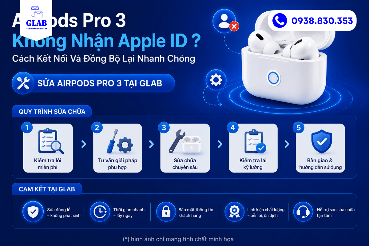 sua-airpods-pro-3-khong-nhan-apple-id-tai-glab