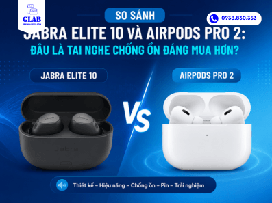 so-sanh-Jabra-Elite-10-va-Airpods-Pro-2